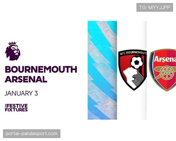 天体解析：阿森纳客战伯恩茅斯，枪手防线迎效率考验